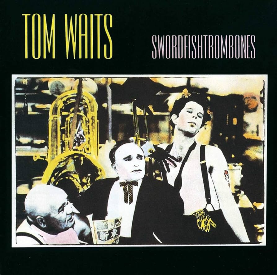 Tom Waits - Swordfishtrombones - South