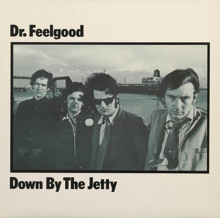 dr feelgood down by the jetty south records