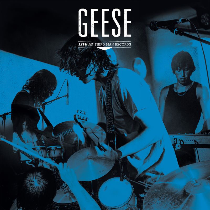 geese live at third man records album artwork vinyl