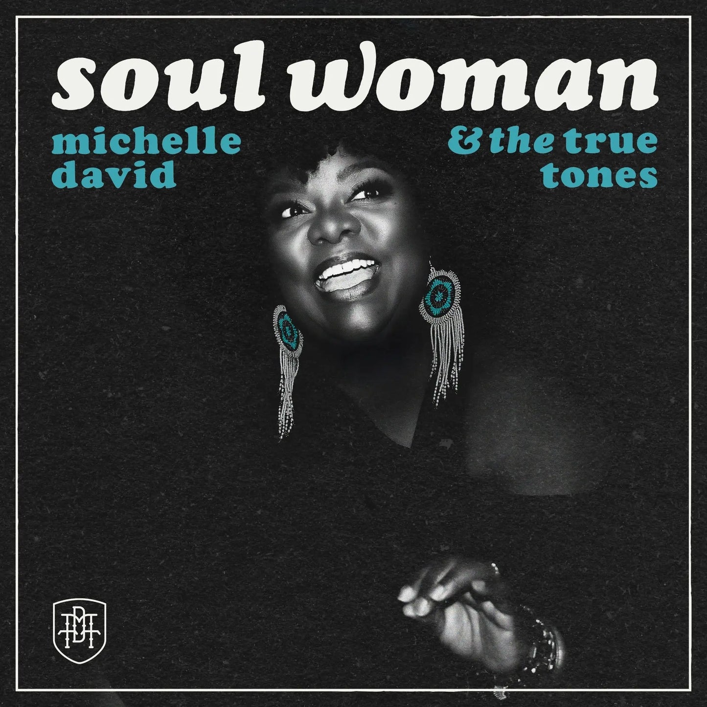 Michelle David & The True-tones - Soul Woman album artwork