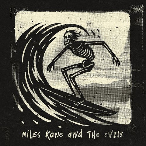Miles Kane - Miles Kane & The Evils