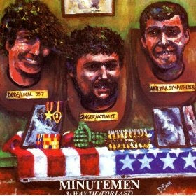 Minutemen - 3 Way Tie (For Last)