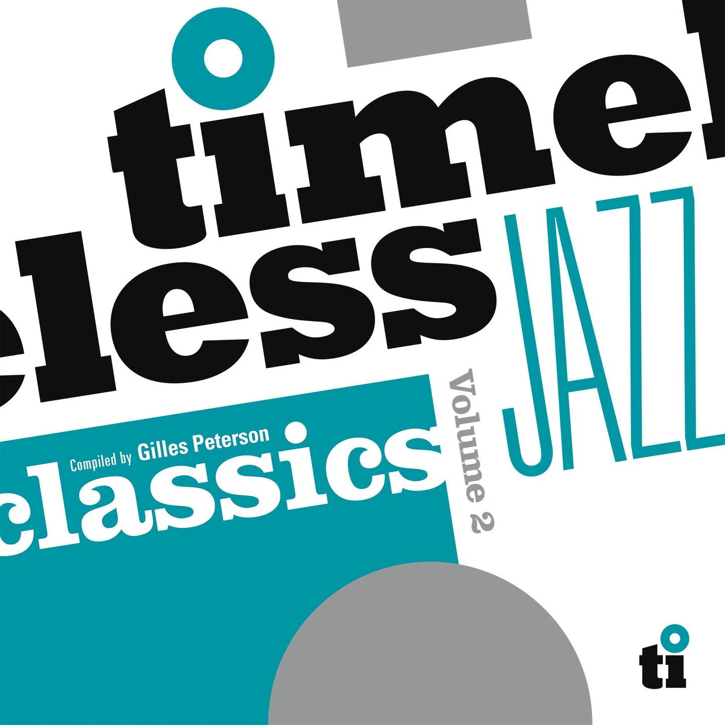 Various - Timeless Jazz Classics Vol.2 Compiled by Gilles Peterson