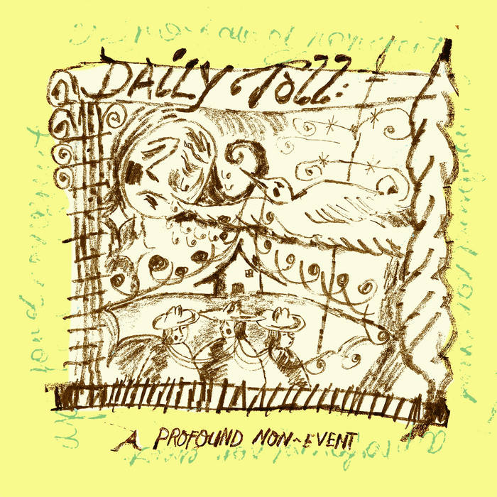 Daily Toll - A Profound Non-Event south records tough love