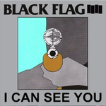 Black Flag - I Can See You