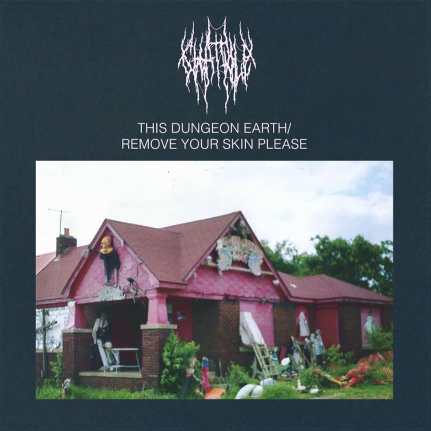 Chat Pile - This Dungeon Earth / Remove Your Skin Please south records