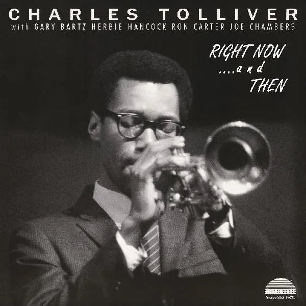Charles Tolliver Charles Tolliver All Stars: Right Now‚ and Then