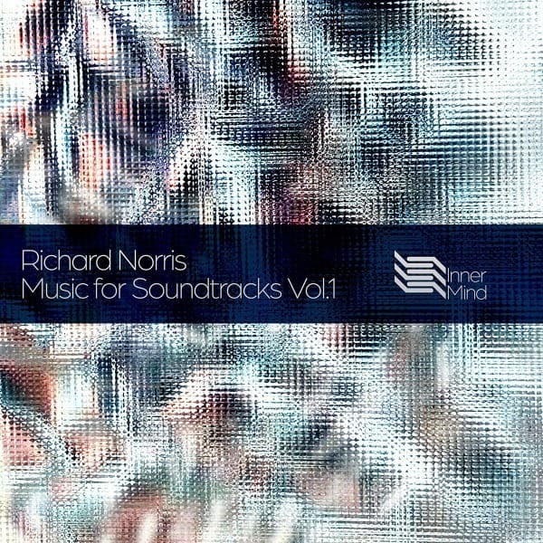 Richard Norris - Music For Soundtracks Vol.1