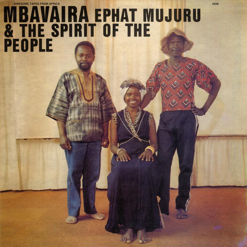 Ephat Mujuru & the Spirit of the People – Mbavaira - South