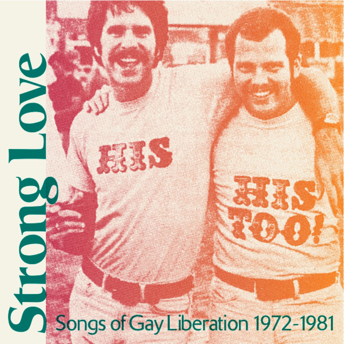Various - Strong Love: Songs Of Gay Liberation 1972-81 - South