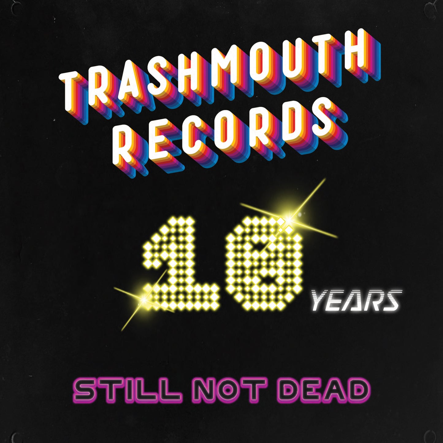 Various - Trashmouth Records.. 10 years Still Not Dead