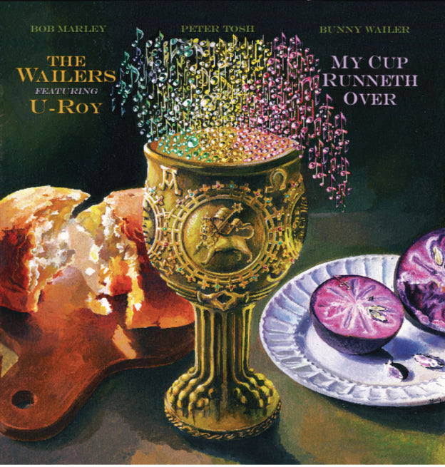 The Wailers & U-Roy - My Cup Runneth Over - South