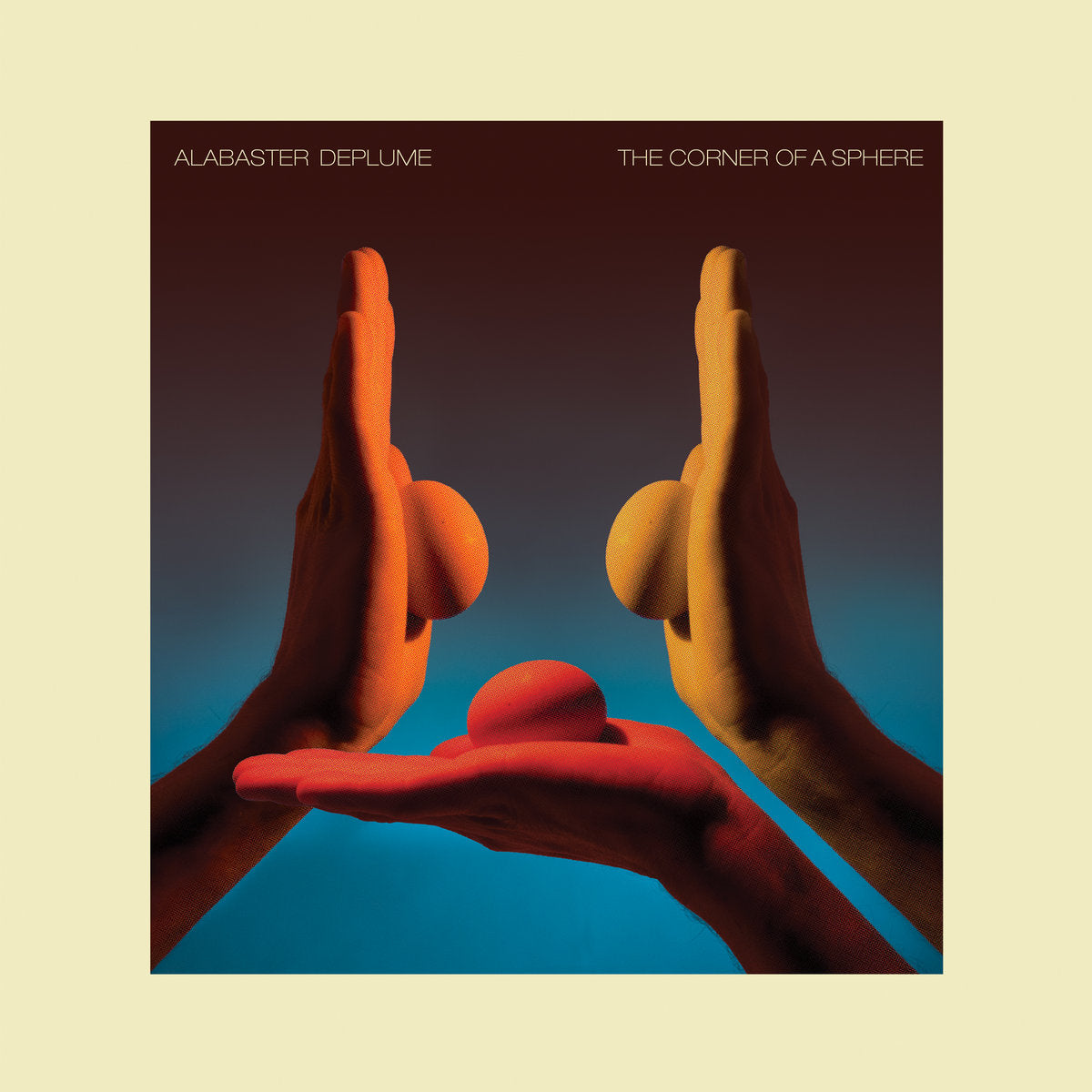 Alabaster dePlume - The Corner of a Sphere - South