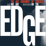 Art Ensemble of Chicago - We Are On The Edge-LP-South