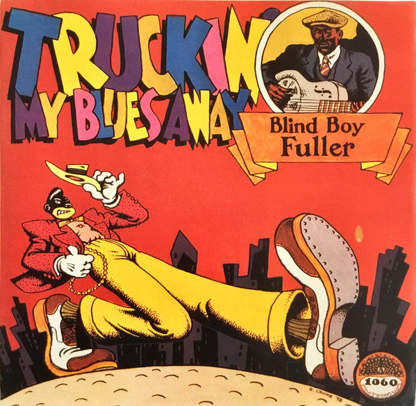 Blind Boy Fuller - Truckin' My Blues Away - South