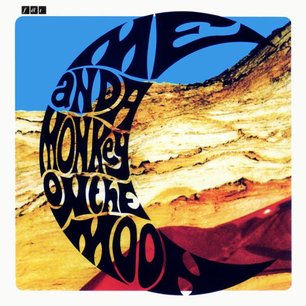 Felt - Me And A Monkey On The Moon-LP-South