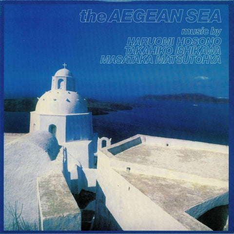 Haruomi Hosono, Takahiko Ishikawa and Masataka Matsutoya - The Aegean Sea-LP-South