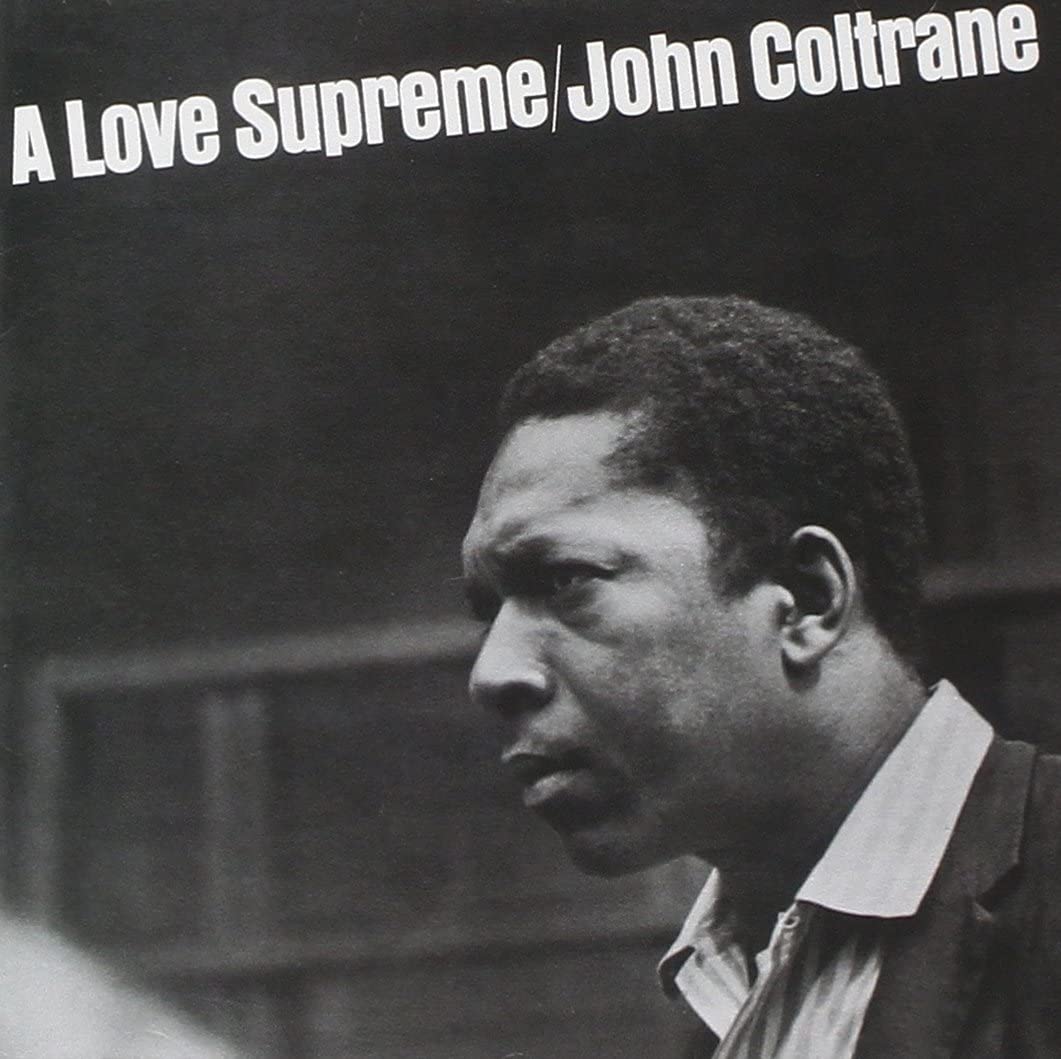 John Coltrane - A Love Supreme - South
