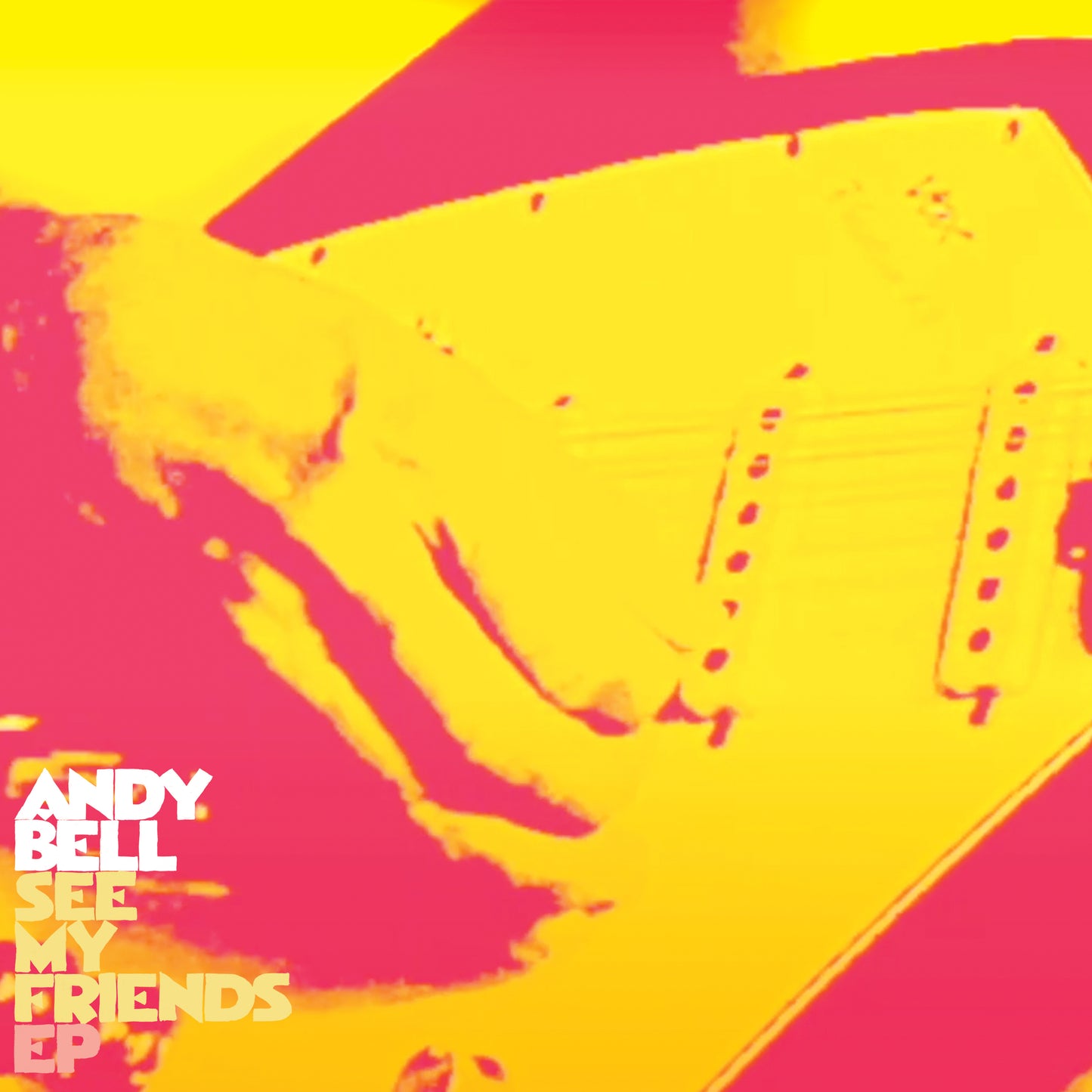 Andy Bell - See My Friends EP - South