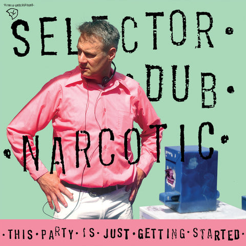 Selector Dub Narcotic - This Party Is just Getting Started-LP-South