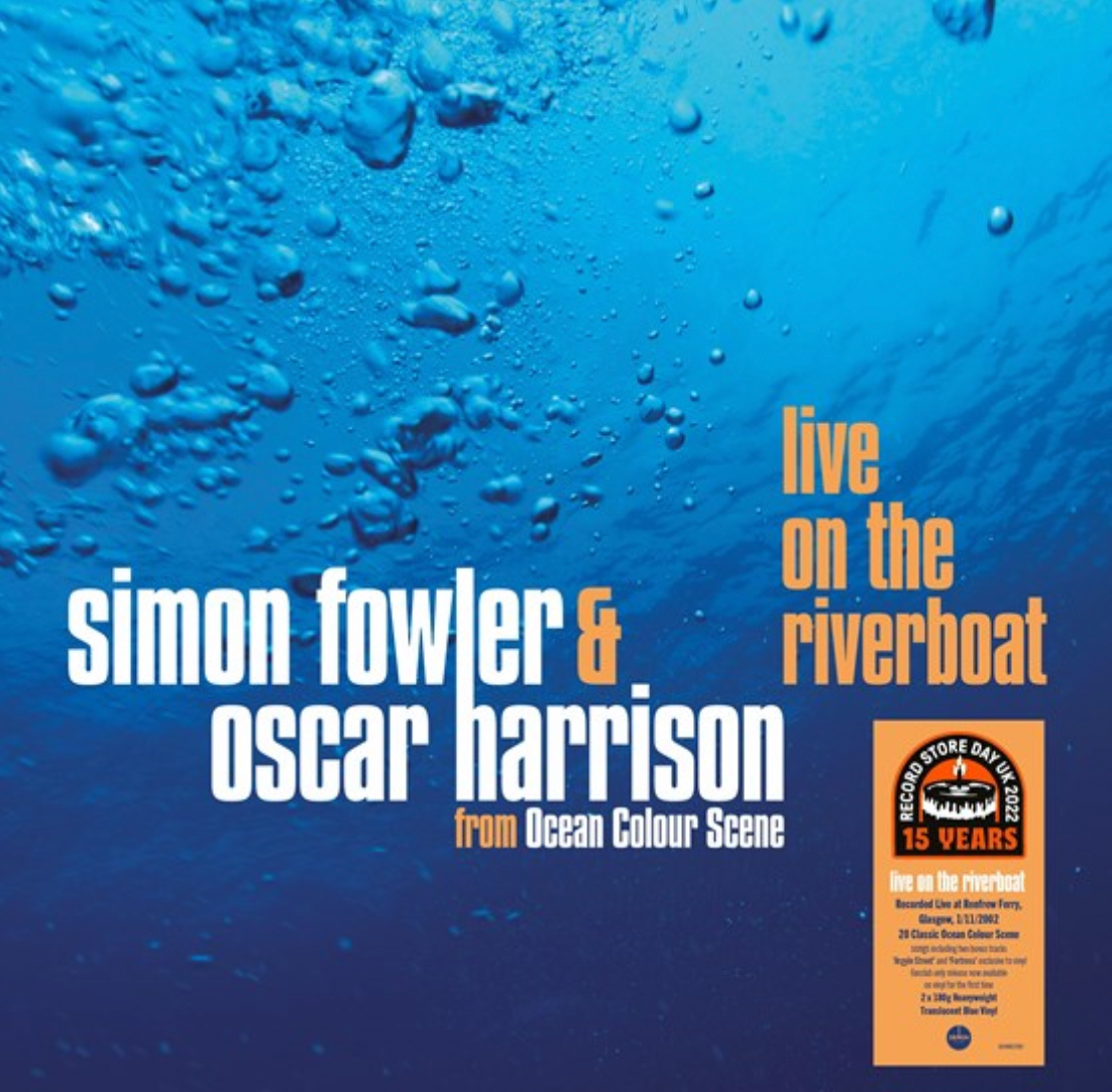 Simon Fowler & Oscar Harrison - Live On The Riverboat