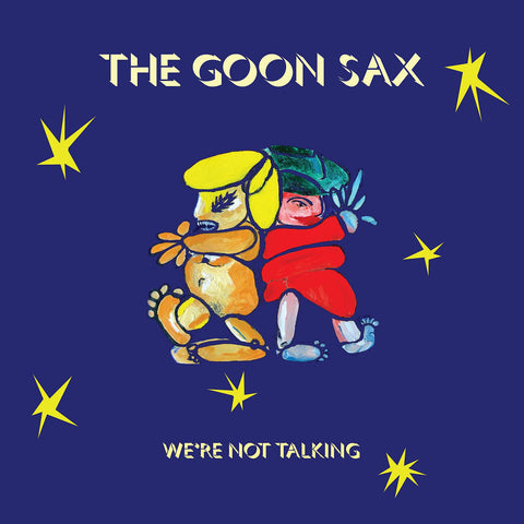 The Goon Sax - We're Not Talking-CD-South