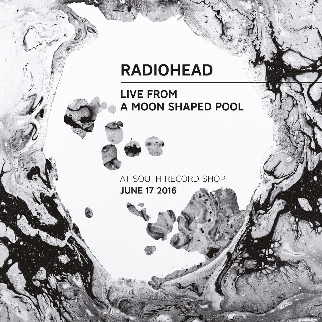 Radiohead - Live From A Moon Shaped Pool