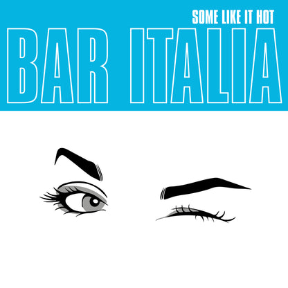 bar italia - Some Like It Hot south records southend