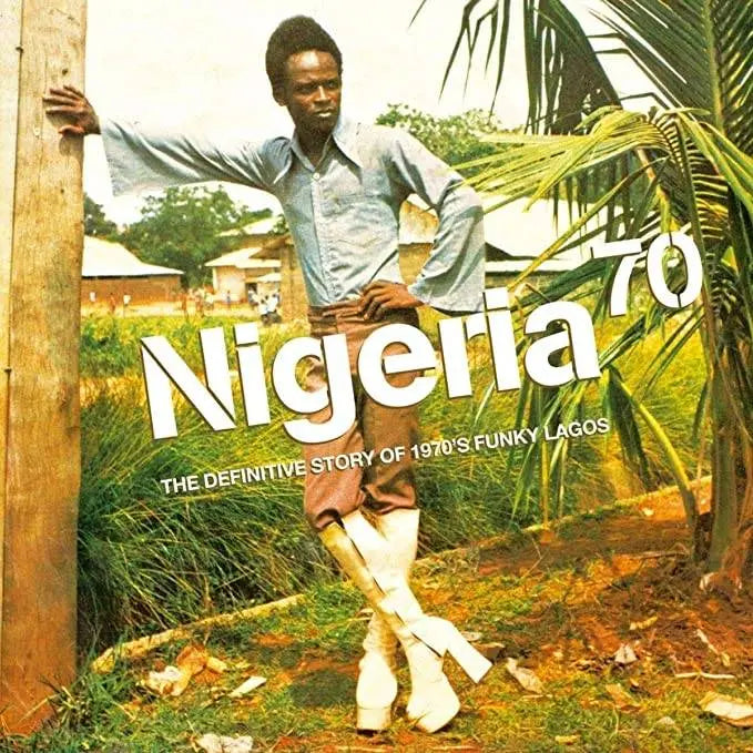 Various - Nigeria 70: The Definitive Story of 1970s Funky Lagos