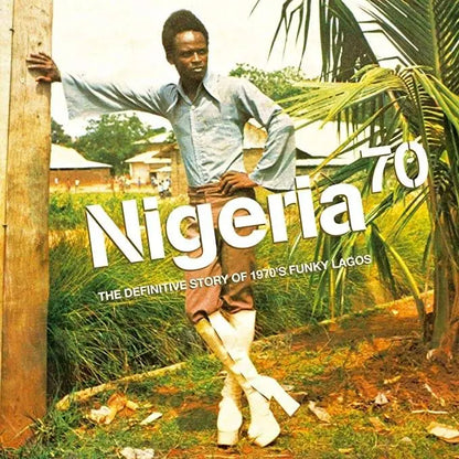 Various - Nigeria 70: The Definitive Story of 1970s Funky Lagos