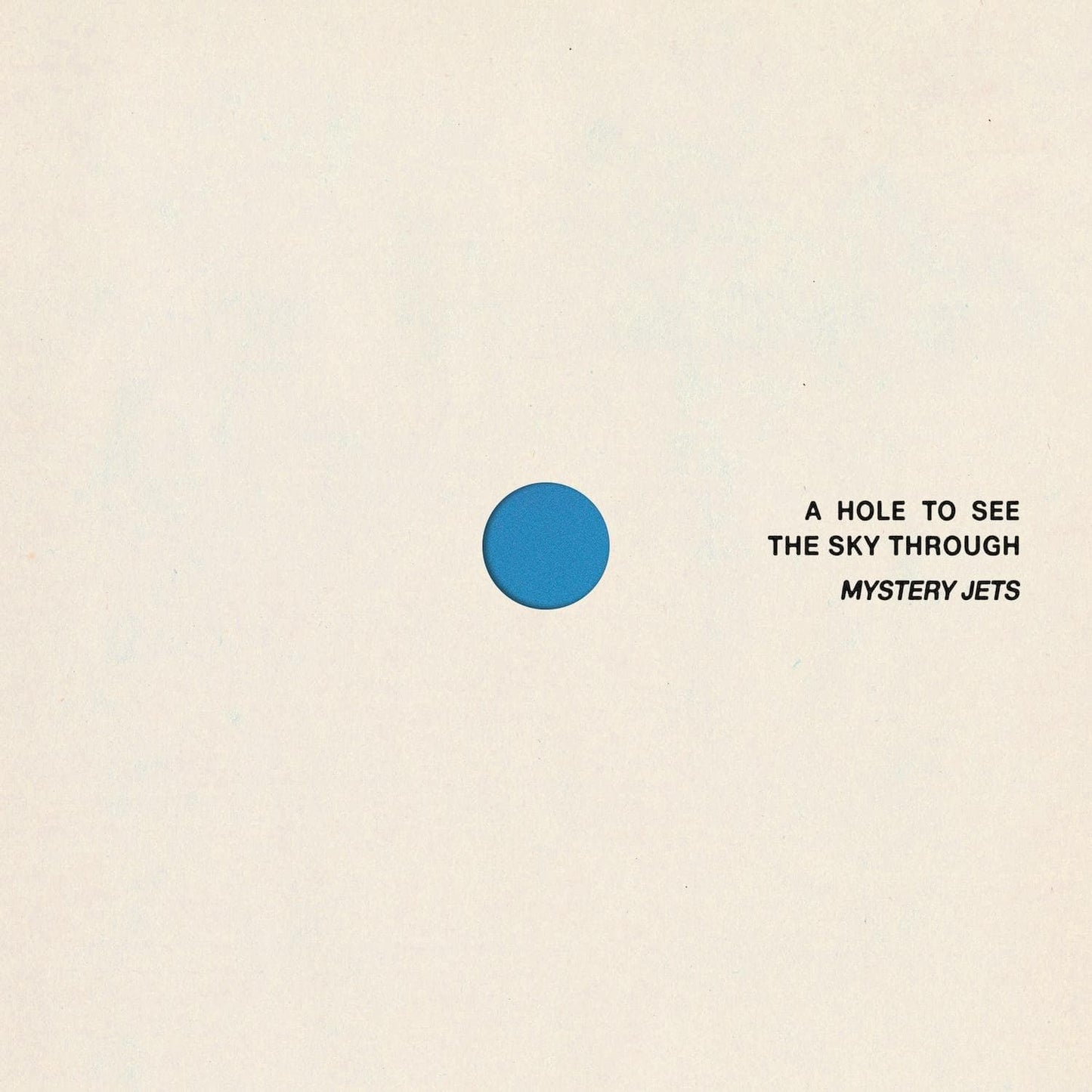 Mystery Jets - A Hole To See The Sky Through south records 2026