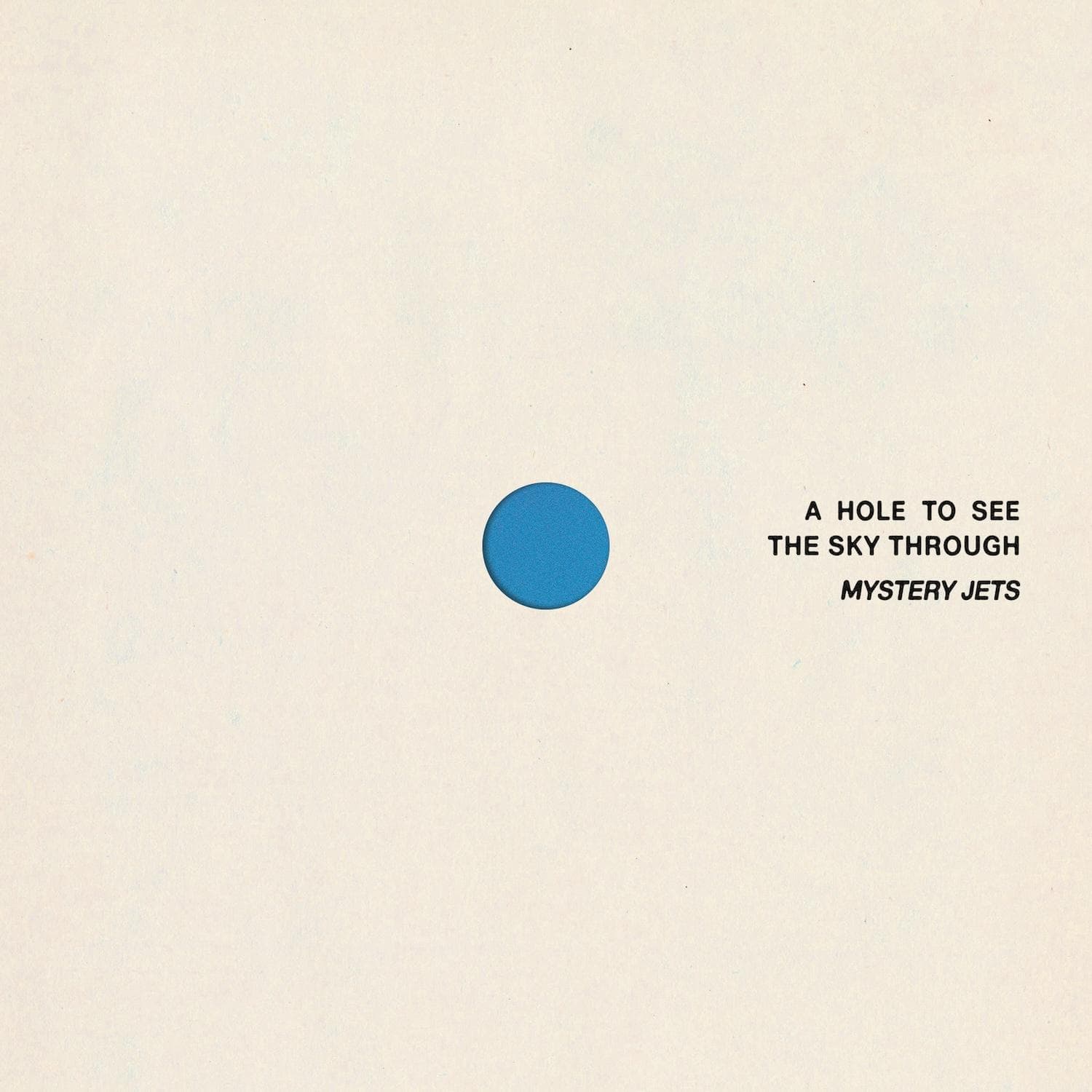 Mystery Jets - A Hole To See The Sky Through south records 2026