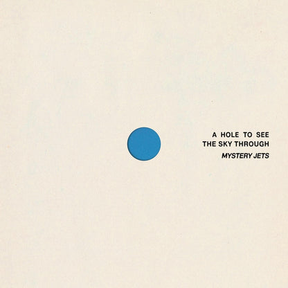 Mystery Jets - A Hole To See The Sky Through south records 2026