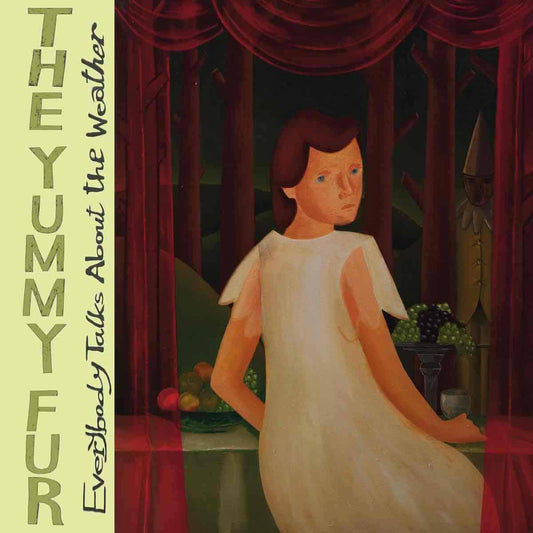 The Yummy Fur - Everybody Talks About The Weather south records 2026