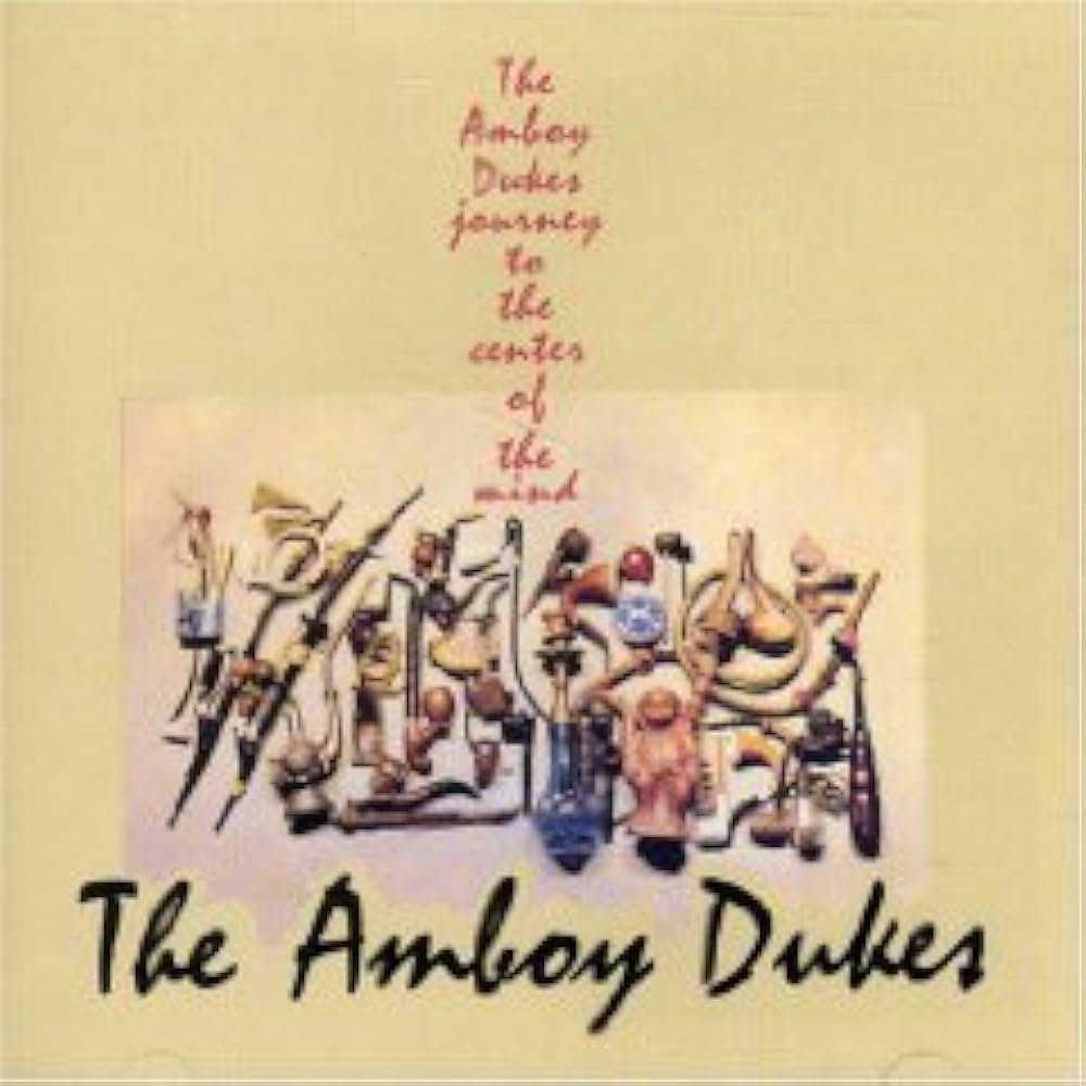 The Amboy Dukes - Journey To The Center Of The Mind
