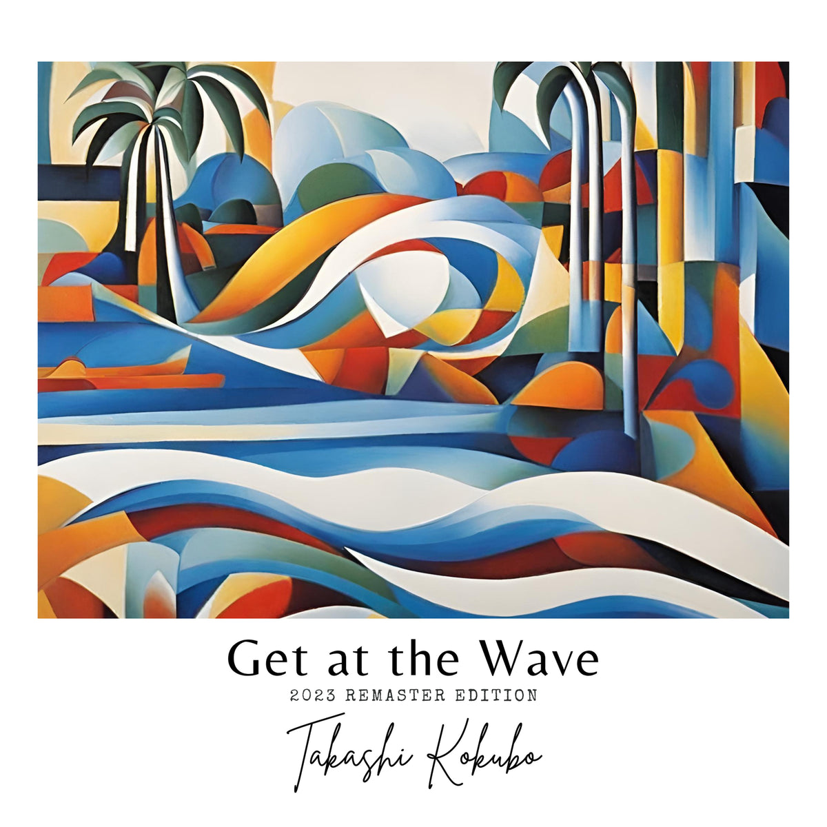 Takashi Kokubo - Get At The Wave south records 2026