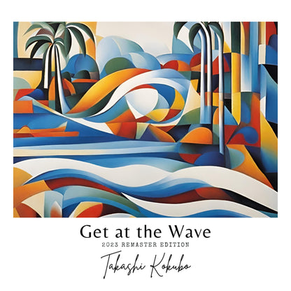 Takashi Kokubo - Get At The Wave south records 2026