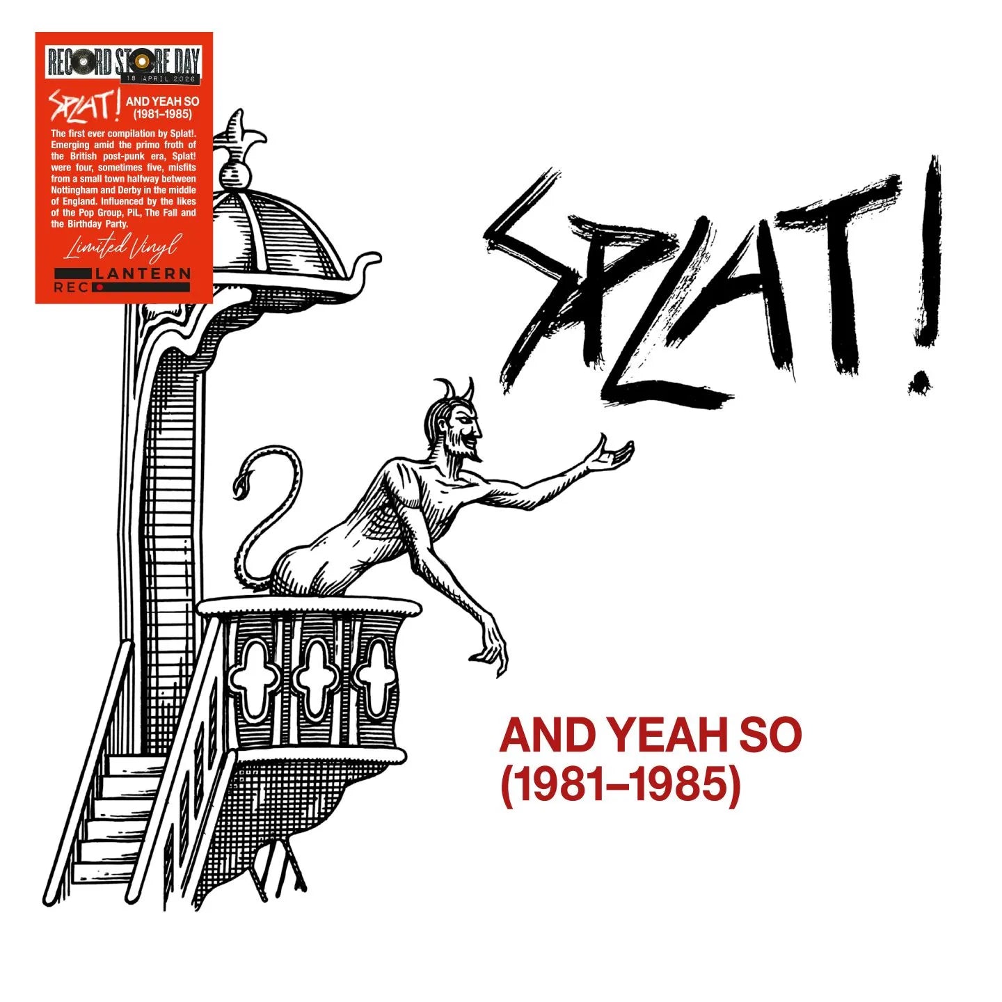 SPLAT! And Yeah So (1981-1985)