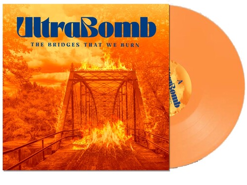 ultrabomb the bridges that we burn orange vinyl
