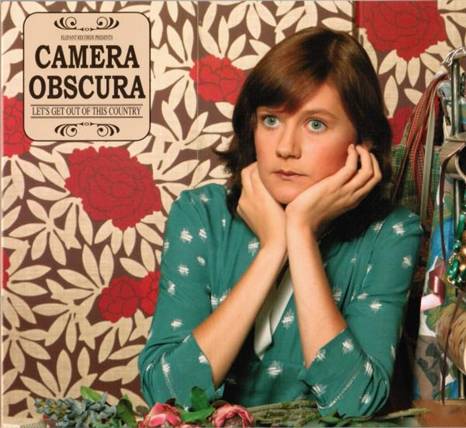 Camera Obscura - Let's Get Out Of This Country - South