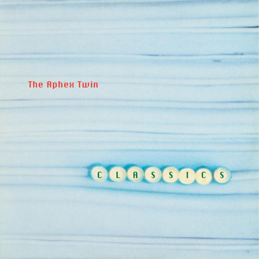 Aphex Twin - Classics - South