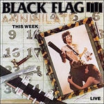 Black Flag - Annihilate This Week