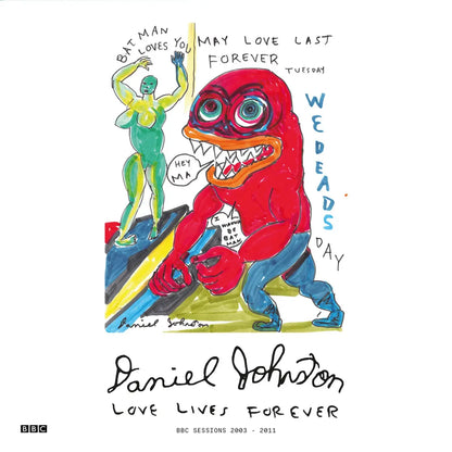Daniel Johnston - Love Lives Forever (BBC Sessions 2003-11) south records southend