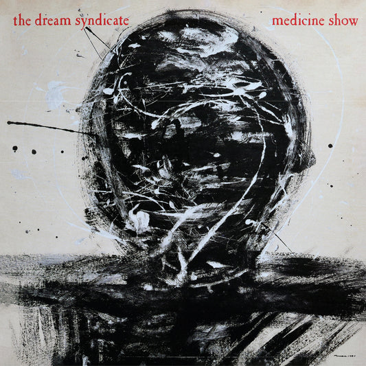 The Dream Syndicate - Medicine Show south records southend