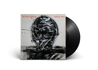 The Dream Syndicate - Medicine Show south records southend vinyl