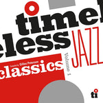 Various - Timeless Jazz Classics (Compiled by Gilles Peterson)
