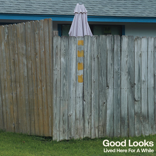 Good Looks - Lived Here For A While - South