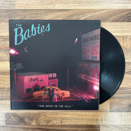 The Babies - Our House On The Hill