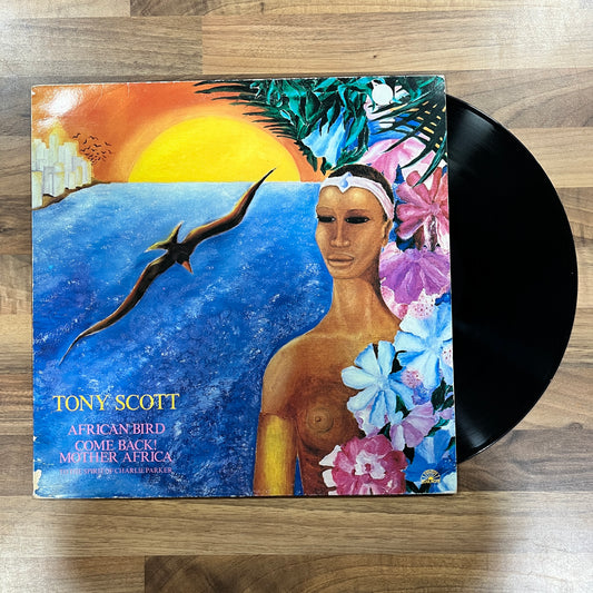 Tony Scott ‎– African Bird / Come Back! Mother Africa - To The Spirit Of Charlie Parker