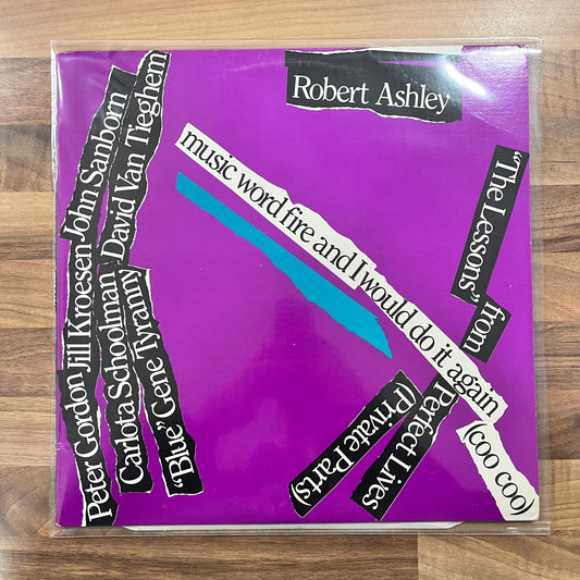 Robert Ashley - Perfect Lives (Private Parts): Music Word Fire And I Would Do It Again (Coo Coo)
